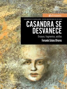 casandra se desvanece (ebook)-fernando solana olivares-9786075712284