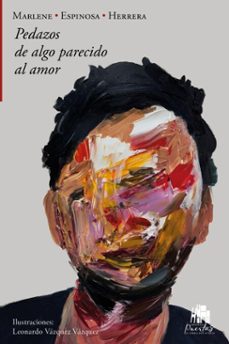 pedazos de algo parecido al amor (ebook)-marlene espinosa herrera-9786076927984