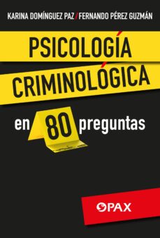 psicologia criminologica en 80 preguntas (ebook)-karina domínguez paz-fernando pérez guzmán-9786077135784