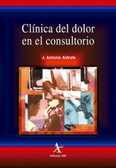 clinica del dolor en el consultorio (ebook)-j. antonio aldrete-9786077415084