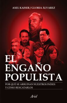 el engaño populista (ebook)-axel kaiser-gloria alvarez-9786077472384