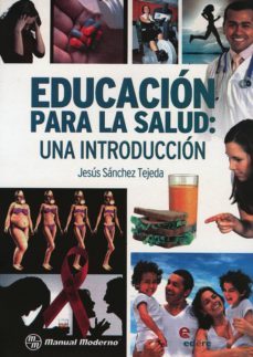 educacion para la salud: una introduccion-jesus sanchez tejada-9786077705284