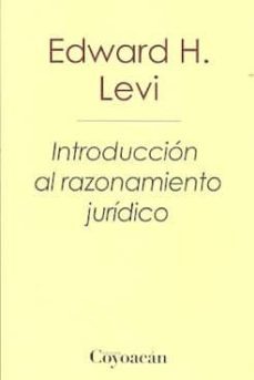 introduccion al razonamiento juridico-edward h. levi-9786079352684