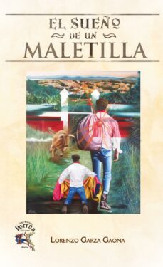 el sueño de un maletilla (ebook)-lorenzo garza gaona-9786079665784