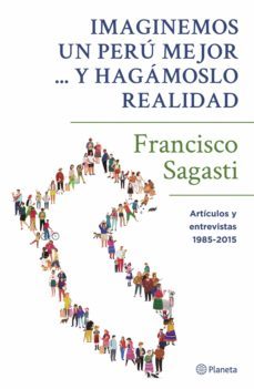 imaginemos un peru mejor ... y hagamoslo realidad (ebook)-francisco sagasti-9786123196684