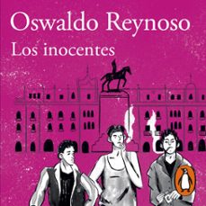los inocentes (audiolibro)-oswaldo reynoso-9786124825484