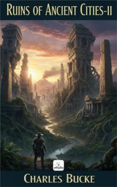 ruins of ancient cities-ii (ebook)-charles bucke-9786253876784
