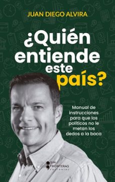 ¿quien entiende este pais? (ebook)-juan diego alvira-9786287820784