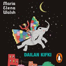 dailan kifki (audiolibro)-maria elena walsh-9786313011384