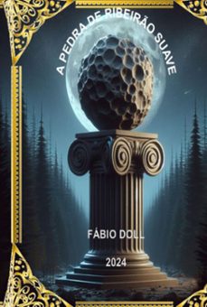 a pedra de ribeiro suave (ebook)-fábio doll-9786500904284