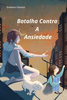 batalha contra a ansiedade (ebook)-edwilson ferreira-9786501695884