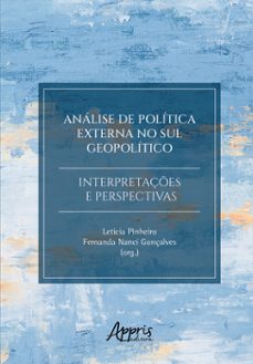 analise de politica externa no sul geopolitico: interpretaçes e perspectivas (ebook)-9786525038384