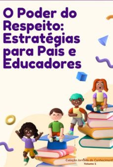 o poder do respeito: estrategias para pais e educadores (ebook)-jornada do conhecimento-9786526639184