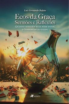 ecos da graça (ebook)-luiz fernando bufato-9786528010684