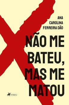 no me bateu, mas me matou (ebook)-ana carolina ferreira dão-9786528019984