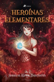 heroinas elementares (ebook)-jessica aires bontorin-9786528030484