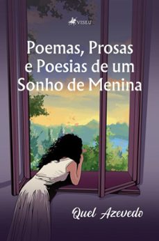 poemas, prosas e poesias de um sonho de menina (ebook)-quel azevedo-9786528031184
