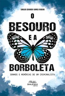 o besouro e a borboleta (ebook)-carlos eduardo gomes ribeiro-9786553550384