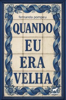 quando eu era velha (ebook)-fernanda pompeu-9786556259284