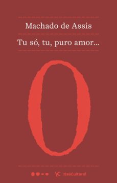 tu so, tu, puro amor... (ebook)-machado de assis-9786556926384
