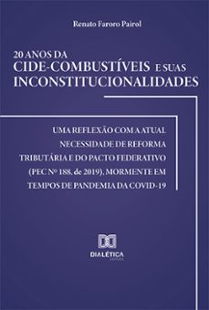 20 anos da cide-combustiveis e suas inconstitucionalidades (ebook)-9786559560684