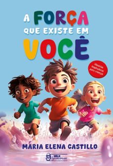 a força que existe em voce (ebook)-maria elena castillo-9786559576784