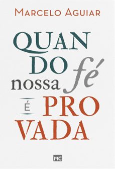 quando nossa fe e provada (ebook)-marcelo aguiar-9786559882984