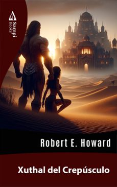 xuthal del crepusculo (ebook)-robert e. howard-9786561330084