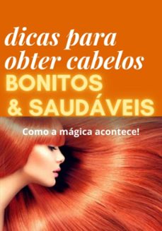 dicas para obter cabelos bonitos e saudáveis (ebook)-9786563928784