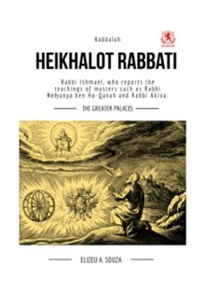 heikhalot rabbati - the greater palaces - kabbalah (ebook)-elizeu antônio de souza-9786583404084