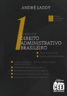 curso de direito administrativo brasileiro - volume 1 - 4. ed. (ebook)-andré saddy-9786584958784