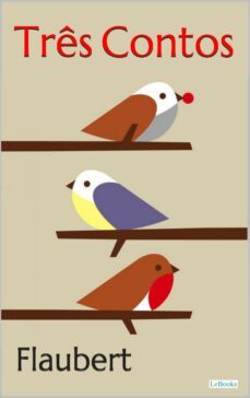 tres contos (ebook)-gustave flaubert-9786586079784