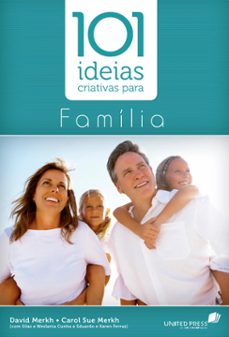 101 ideias criativas para familia (ebook)-david merkh-carol sue-9786586109184