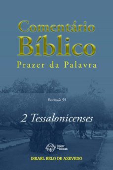 comentario biblico prazer da palavra, fasciculo 53  2 tessalonicenses (ebook)-israel belo de azevedo-9786589202684
