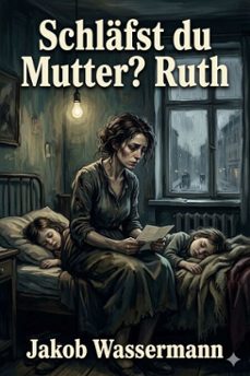 schlafst du mutter?; ruth. novellen (ebook)-9786726019984