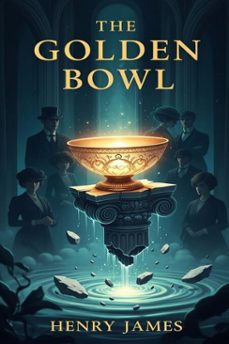 the golden bowl (ebook)-henry james-9786726557684