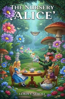 the nursery "alice" (ebook)-lewis carroll-9786726560684