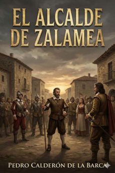 el alcalde de zalamea (ebook)-pedro calderon de la barca-9786726565184