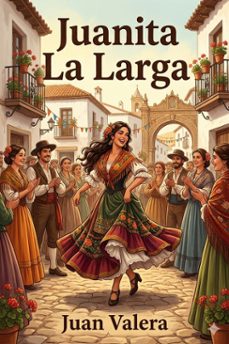 juanita la larga (ebook)-juan valera-9786726566884