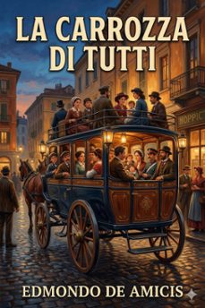 la carrozza di tutti (ebook)-edmondo de amicis-9786726572984
