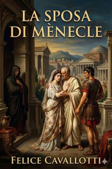 la sposa di mènecle: comedia in un prologo e tre atti, con note (ebook)-felice cavallotti-9786726573684