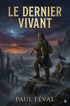 le dernier vivant (ebook)-paul feval-9786726577484
