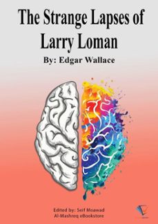 the strange lapses of larry loman (ebook)-edgar wallace-9787998160084