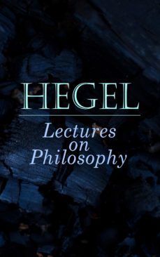 hegel: lectures on philosophy (ebook)-georg wilhelm friedrich hegel-9788027304684