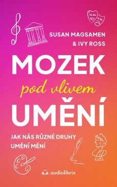 mozek pod vlivem umni (ebook)-susan magsamen-ivy ross-9788088494584