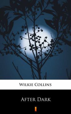 after dark (ebook)-wilkie collins-9788382925784