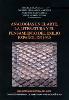 analogias en el arte, la literatura y el pensamiento del exilio e spañol de 1939-9788400091484