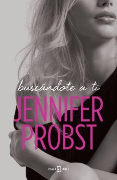 buscandote a ti (en busca de... 1) (ebook)-jennifer probst-9788401019784