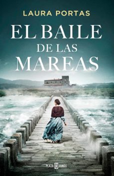 el baile de las mareas (ebook)-laura portas-9788401032684