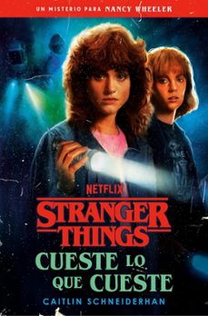 stranger things: cueste lo que cueste-caitlin schneiderhan-9788401033384